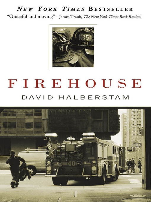 Title details for Firehouse by David Halberstam - Available